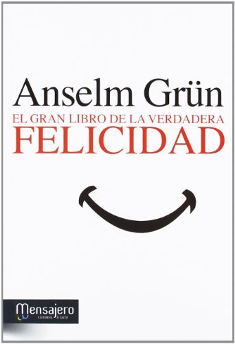 El gran libro de la verdadera felicidad