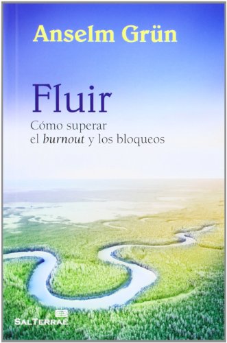 Fluir : cómo superar el burnout y los bloqueos (El Pozo de Siquén, Band 319) von Sal terrae