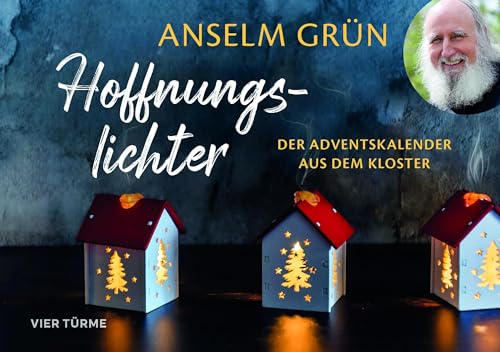 Hoffnungslichter: Der Adventskalender aus dem Kloster von Vier-Türme-Verlag