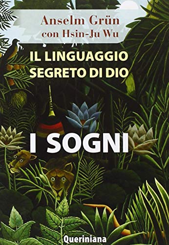 Il linguaggio segreto di Dio: i sogni (Spiritualità) von QUERINIANA