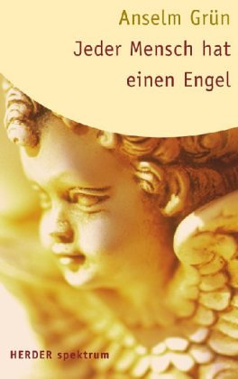 Jeder Mensch hat einen Engel (HERDER spektrum)