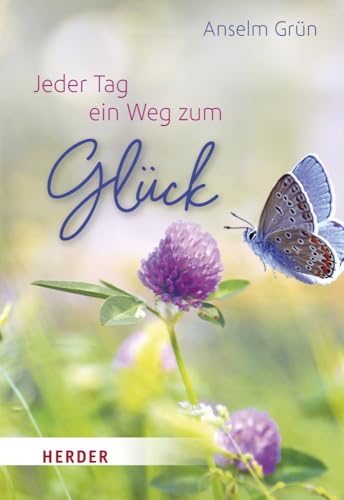 Jeder Tag ein Weg zum Glück (HERDER spektrum)