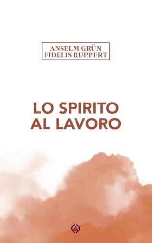 Lo Spirito al lavoro von Centro Ambrosiano