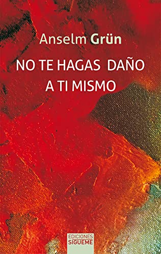 NO TE HAGAS DAÑO A TI MISMO (Nueva Alianza Minor, Band 2) von Ediciones Sígueme, S. A.