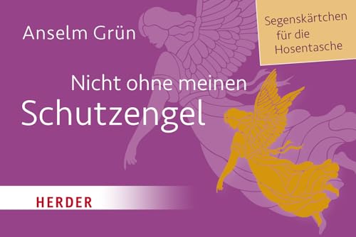 Nicht ohne meinen Schutzengel: Segenskärtchen für die Hosentasche | Kartenblock von VERLAG HERDER GMBH