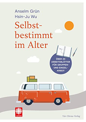 Selbstbestimmt im Alter: Arbeitsbuch von Vier Tuerme GmbH