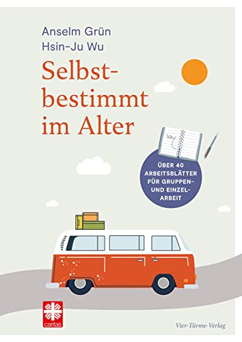 Selbstbestimmt im Alter: Arbeitsbuch von Vier Türme