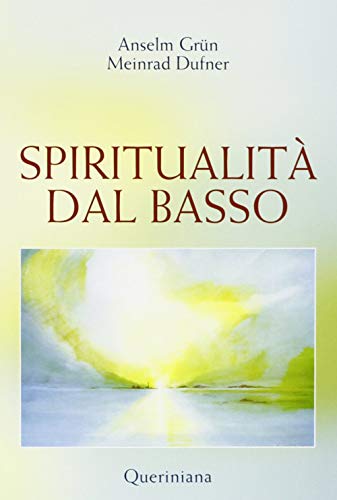 Spiritualità dal basso von QUERINIANA