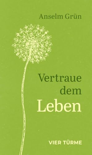 Vertraue dem Leben von Vier-Türme-Verlag