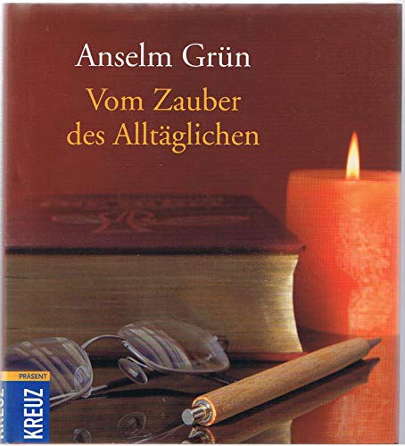Vom Zauber des Alltäglichen Vom Zauber des Alltäglichen