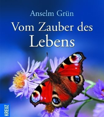 Vom Zauber des Lebens Vom Zauber des Lebens