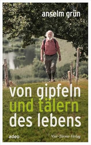 Von Gipfeln und Tälern des Lebens Von Gipfeln und Tälern des Lebens