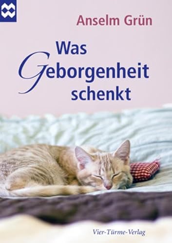 Was Geborgenheit schenkt, Münsterschwarzacher Geschenkheft Was Geborgenheit schenkt, Münsterschwarzacher Geschenkheft