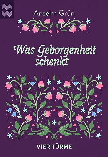 Was Geborgenheit schenkt (Münsterschwarzacher Geschenkheft)