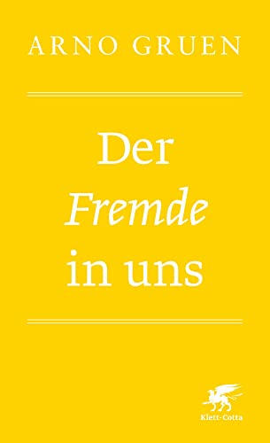 Der Fremde in uns