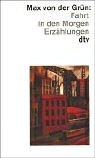 Fahrt in den Morgen: Erzählungen (dtv Literatur)