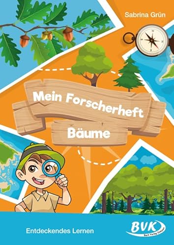Mein Forscherheft - Bäume: Entdeckendes Lernen