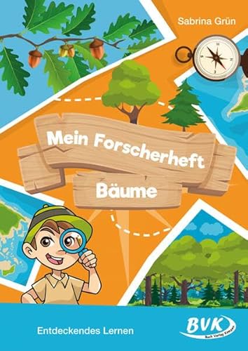 Mein Forscherheft - Bäume: Entdeckendes Lernen