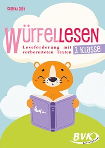 Würfellesen – 3. Klasse: Leseförderung mit vorbereiteten Texten (Lesezeit) von BVK Buch Verlag Kempen GmbH