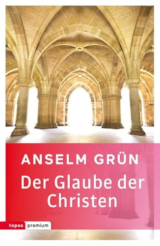 Der Glaube der Christen von Topos, Verlagsgem.