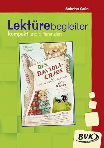 Lektürebegleiter kompakt und differenziert: Das Ravioli-Chaos | Lesebegleitmaterial zur Klassenlektüre Lektürebegleiter kompakt und differenziert: Das Ravioli-Chaos | Lesebegleitmaterial zur Klassenlektüre
