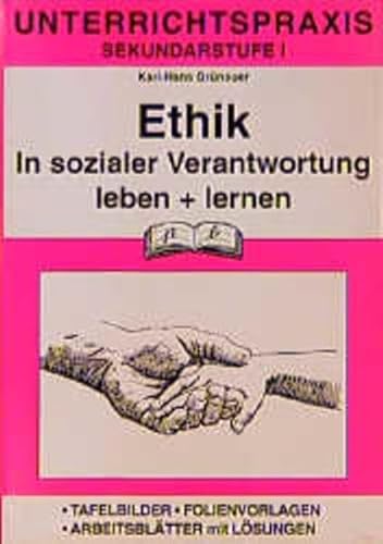 Ethik (Unterrichtspraxis), Bd.1, In sozialer Verantwortung leben und lernen