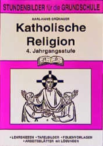 Religion kompakt: Katholische Religionslehre (Grundschule), 4. Jahrgangsstufe von pb-Verlag