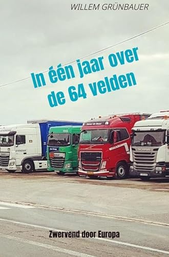In één jaar over de 64 velden: Zwervend door Europa von Brave New Books