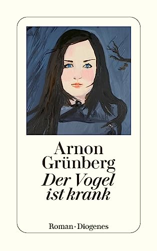 Der Vogel ist krank (detebe) von Diogenes Verlag AG