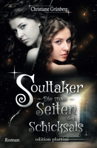 Soultaker 4 - Die zwei Seiten des Schicksals