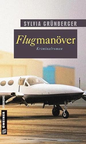 Flugmanöver: Kriminalroman (Frauenromane im GMEINER-Verlag) (Die Lufttaxi-Reihe) von Gmeiner-Verlag