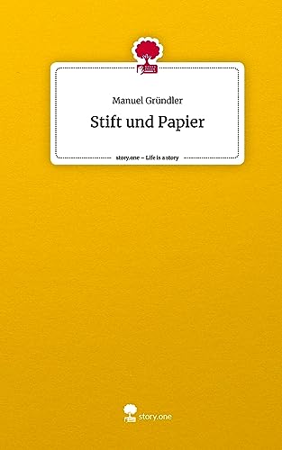 Stift und Papier. Life is a Story - story.one