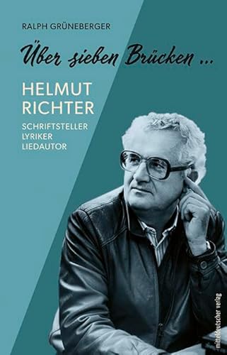 Helmut Richter: Über sieben Brücken... von Mitteldeutscher Verlag