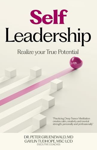 Self Leadership: Realize your True Potential von Independently published