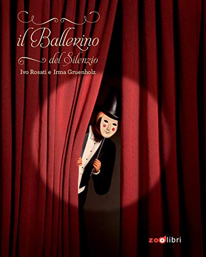 Il ballerino del silenzio (I libri illustrati)
