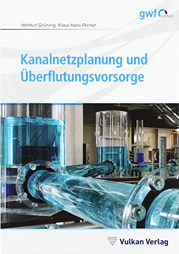 Kanalnetzplanung und Überflutungsvorsorge