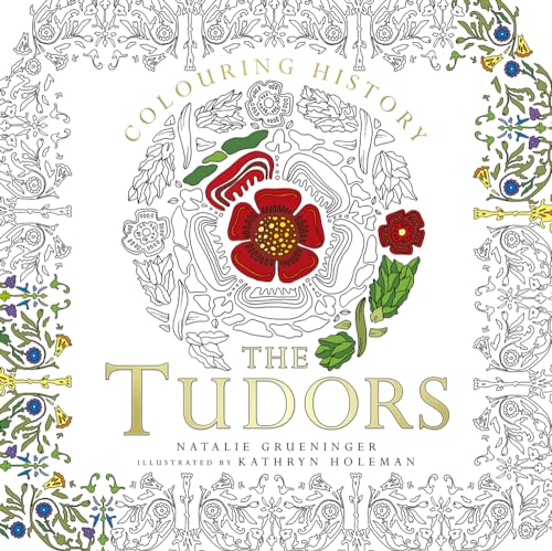 The Tudors (Colouring History)