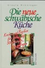 Die neue schwäbische Küche