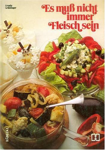 Es muß nicht immer Fleisch sein