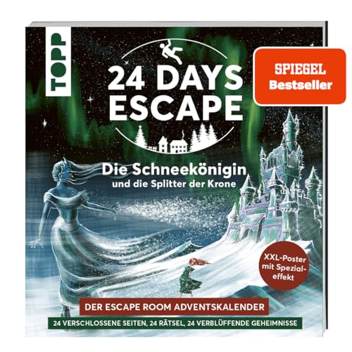 24 DAYS ESCAPE – Der Escape Room Adventskalender: Die Schneekönigin und die Splitter der Krone: 24 verschlossene Rätselseiten und XXL-Poster mit Spezialeffekt. Das Escape Adventskalenderbuch! von Frech