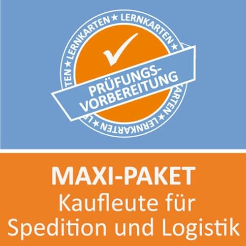 Maxi-Paket Lernkarten Kaufmann für Spedition und Logistik Prüfung: Prüfungsvorbereitung auf die Abschlussprüfung von Princoso GmbH