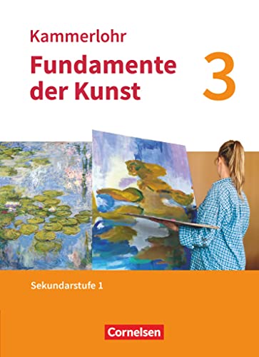 Kammerlohr - Fundamente der Kunst - Band 3: Schulbuch von Oldenbourg Schulbuchverl.
