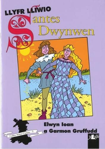 Llyfr Lliwio Santes Dwynwen (Cyfres Arwyr Cymru)