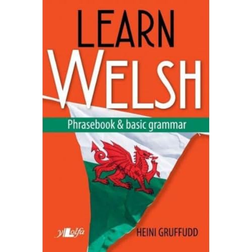 Learn Welsh - Phrasebook and Basic Grammar von Y Lolfa