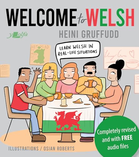Welcome to Welsh: A 16 Part Welsh Course, Complete in One Volume, with Basic Dictionary