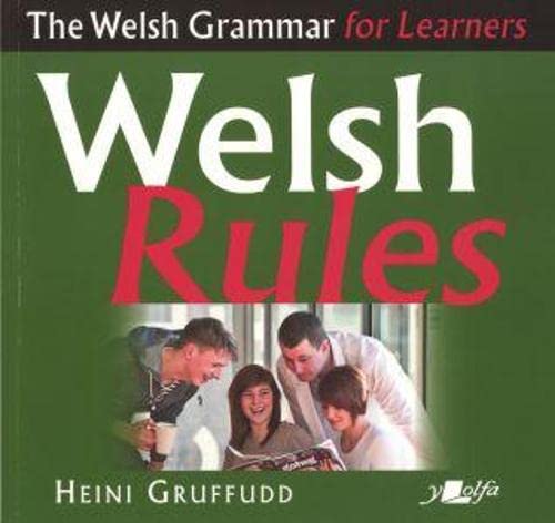 Welsh Rules: A Welsh Grammar for Learners