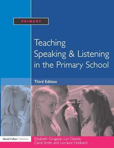 Teaching Speaking and Listening in the Primary School von David Fulton Publishers