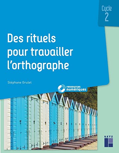 Des rituels pour travailler l'orthographe cycle 2 + CD Rom + téléchargement