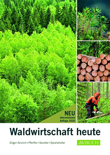 Waldwirtschaft heute von Cadmos Verlag GmbH