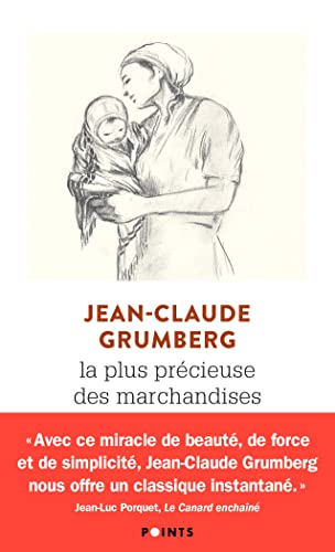La Plus Précieuse des marchandises. Un conte